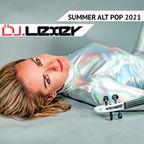 SUMMER ALT POP MIX - 2021