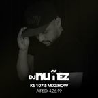 KS 107.5 Mixshow with DJ Nuñez - 4.26.19