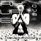 CAINSA@BUSHPARTY#5