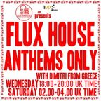 Flux House Anthems Only with Dimitri 20-9-2022 on 1mix radio