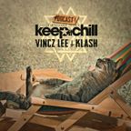 Keep It Chill Podcast Episode 1 by Vincz Lee & Klash