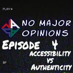 Season 2 Episode 4 - Accessibility vs Authenticity