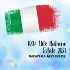 100% Hits italiane - Luglio 2021 - Mixate da Alex Ess DJ