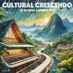 Cultural Crescendo (a global cadence mix)