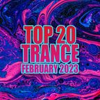 TOP 20 TRANCE MIX | FEBRUARY 2023