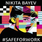 Nikita Bayev - #SafeForWork (vol. 15)