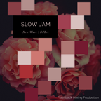 New Wave Slow Jam