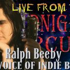 LIVE from the Midnight Circus Featuring Ralph Beeby