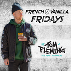 French Vanilla Friday Vol. 19