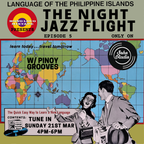 MonoLoco Mixtape - The Night Jazz Flight ep 5 w/Pinoy Grooves (21/03/2021)
