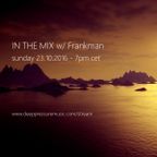 In The Mix w/ Frankman 2016/10/23