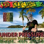 UNDER PRESSURE Reggae Radio Show - Sept. 4th 2023