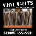 Groove Assassin Vinyl Vaults Vol 19 (Rare Underground 90's House)