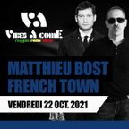Vibes A Come Radio Show with FRENCH TOWN & MATTHIEU BOST // 22-10-21