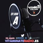 VITAMINATE EP.008 - A