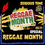 SERIOUS TIME - Ep.11 Season 4 – Special: Reggae Month
