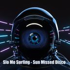 Slo Mo Surfing - Sun Missed Disco