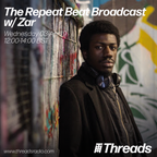 The Repeat Beat Broadcast w/ Zar - 03-Apr-19