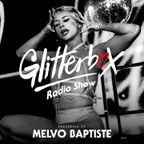 Glitterbox Radio Show 286: Presented By Melvo Baptiste