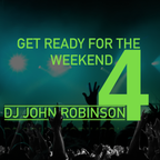 Get Ready For The Weekend 4