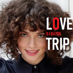 I LOVE DJ BATON - LOVE TRIP