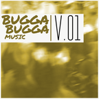 Bugga Bugga Music Vol.01