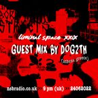 Liminal Space 29 (Guest mix by DOG2TH) - 24062022 x NSB Radio