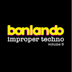 Improper techno: Volume 3