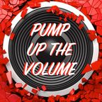 PUMP UP THE VOLUME