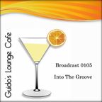 Guido's Lounge Cafe Broadcast 0105 Into The Groove (20140307)