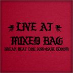 LIVE AT MIXED BAG 1-3-19