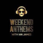Weekend Anthems with Ian James January 6th 2023