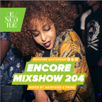 Encore Mixshow #204