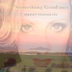 MzzeMmusic012 Something Good