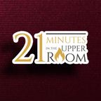 21 Minutes in the Upper Room 10-01-23