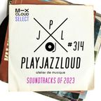 PJL sessions #314 [soundtracks of 2023]