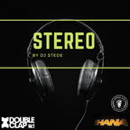 STEREO by Dj Stede E018 @ Doubleclap radio 09-09-2022