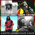 Back To Back 2: Ijahman Bunny Wailer Vaughn Benjamin & I-Wayne - Rewind on HearticalFM