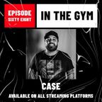 In The Gym Podcast - Episode 68