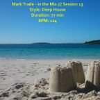 Sessions with Mark Trade - Session 13