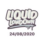 Liquid Lowdown 24/08/2020 on New Zealand's Base FM 107.3
