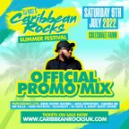 Caribbean Rocks Festival 2022 Promo Mix
