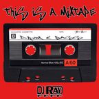 This is a Mixtape (Drum & Bass) DJ Ray Boston