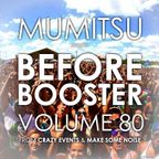 Mumitsu - Before Booster #80 from Crazy Events & Make Some Noise