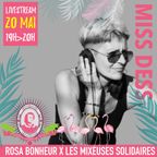 MISS DESS / LES MIXEUSES SOLIDAIRES X LE ROSA BONHEUR