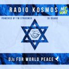 #02962 RADIO KOSMOS - DJs FOR WORLD PEACE - DJ DUANE [NLD] powered by FM STROEMER