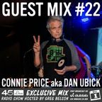 45 Live Radio Show pt. 195 with guest DJ CONNIE PRICE aka DAN UBICK