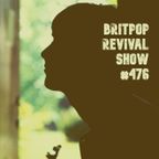 Britpop Revival Show #476 6th September 2023