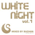 White Night - Bled v belem - Vol.1 (mixed by Buchan)