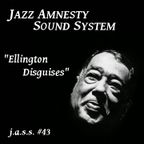 J.A.S.S. #43 : Ellington DIsguises